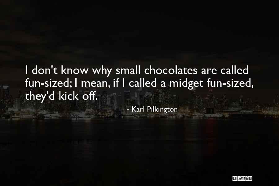 Castiglioni Fritters Quotes By Karl Pilkington Castiglioni Fritters Quotes By Karl Pilkington