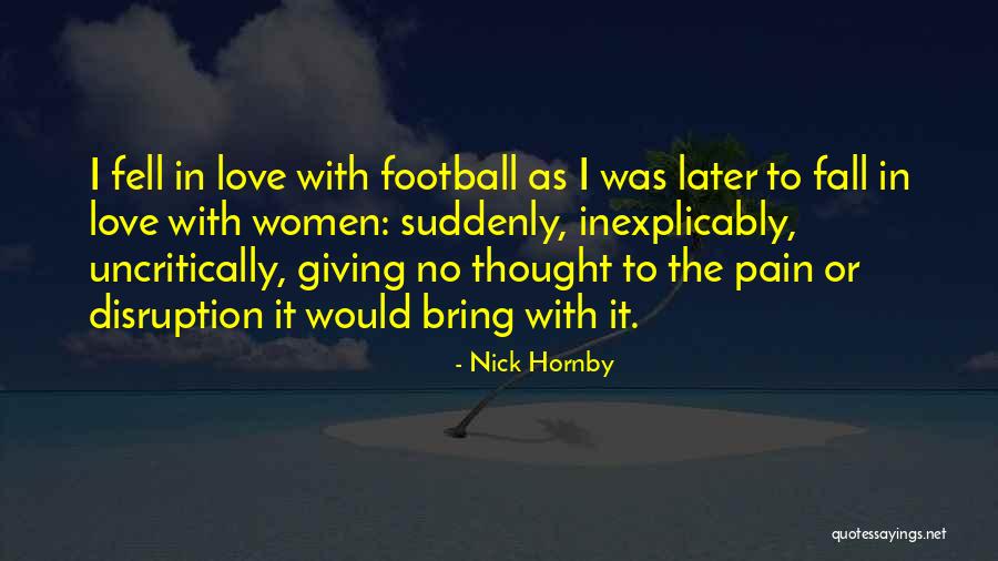 Castilho Escritor Quotes By Nick Hornby Castilho Escritor Quotes By Nick Hornby