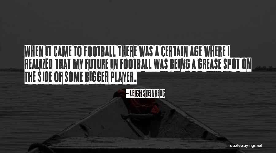 Castilian Imports Quotes By Leigh Steinberg Castilian Imports Quotes By Leigh Steinberg
