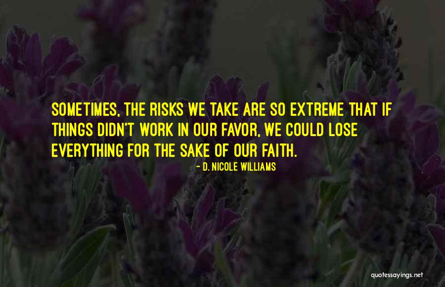 Castillion Terrace Quotes By D. Nicole Williams Castillion Terrace Quotes By D. Nicole Williams