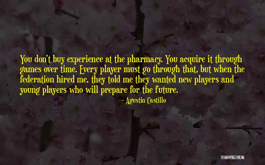 Castillo Quotes By Agustin Castillo Castillo Quotes By Agustin Castillo