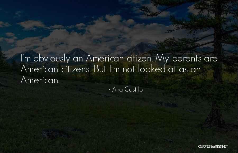 Castillo Quotes By Ana Castillo Castillo Quotes By Ana Castillo