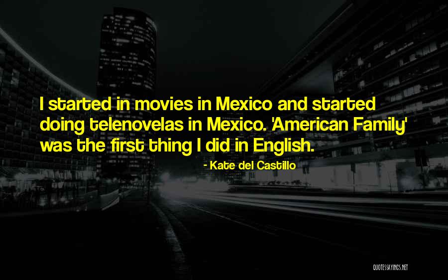 Castillo Quotes By Kate Del Castillo Castillo Quotes By Kate Del Castillo