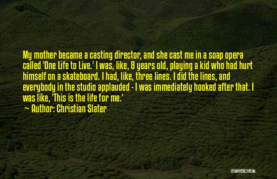 Casting Director Quotes By Christian Slater