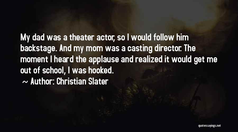 Casting Director Quotes By Christian Slater