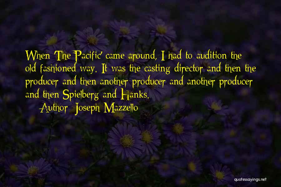 Casting Director Quotes By Joseph Mazzello