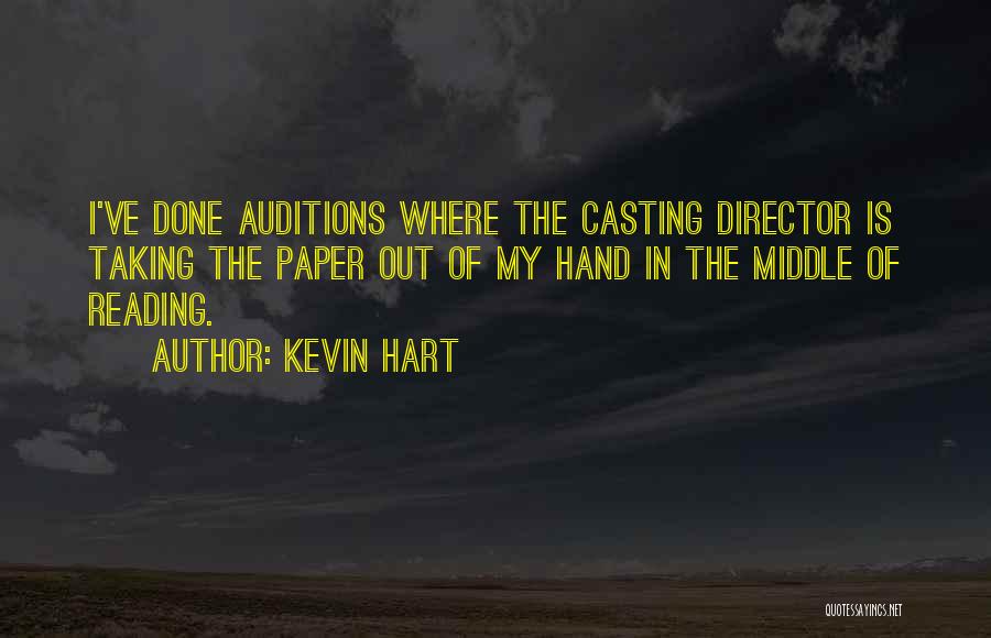 Casting Director Quotes By Kevin Hart