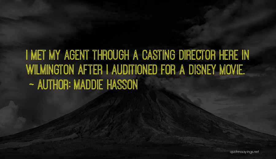 Casting Director Quotes By Maddie Hasson