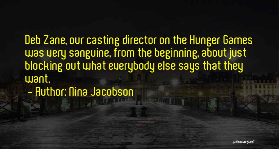 Casting Director Quotes By Nina Jacobson