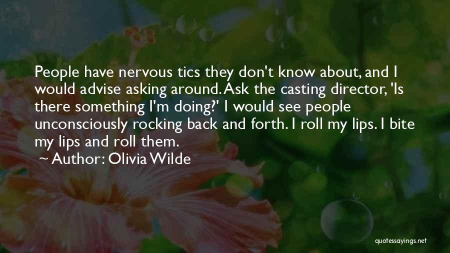 Casting Director Quotes By Olivia Wilde