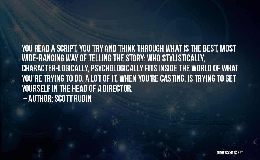 Casting Director Quotes By Scott Rudin
