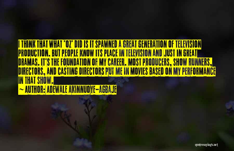 Casting Directors Quotes By Adewale Akinnuoye-Agbaje