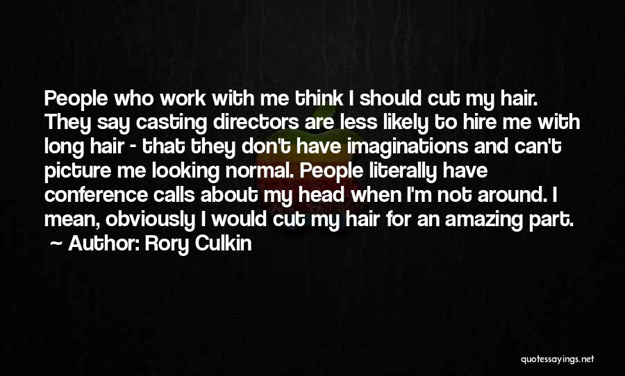 Casting Directors Quotes By Rory Culkin