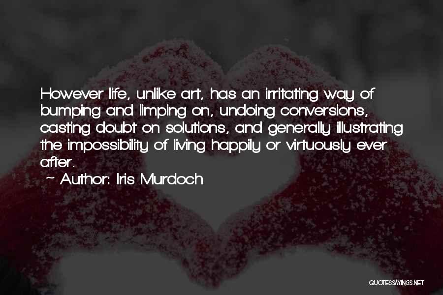 Casting Doubt Quotes By Iris Murdoch