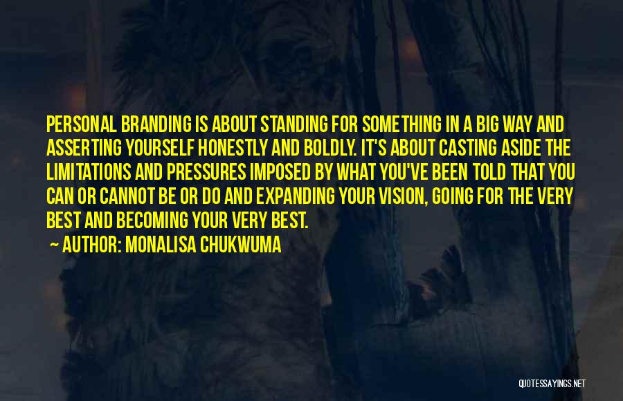 Casting Vision Quotes By MonaLisa Chukwuma