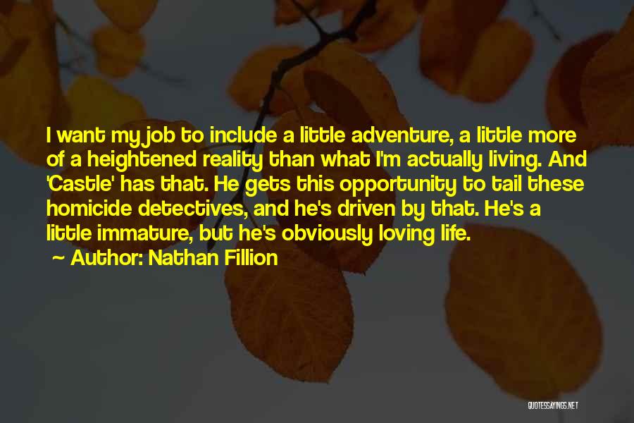 Castle Fillion Quotes By Nathan Fillion