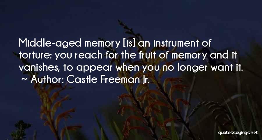 Castle Freeman Jr. Quotes 1897316