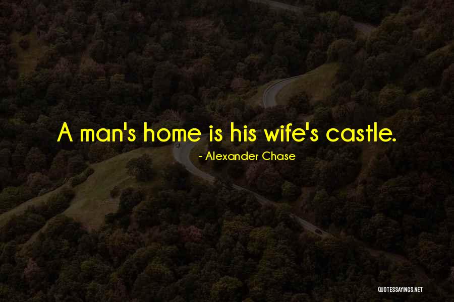 Castle Quotes By Alexander Chase Castle Quotes By Alexander Chase
