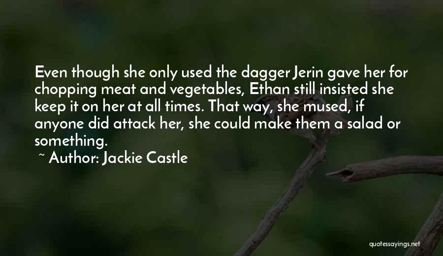 Castle Still Quotes By Jackie Castle