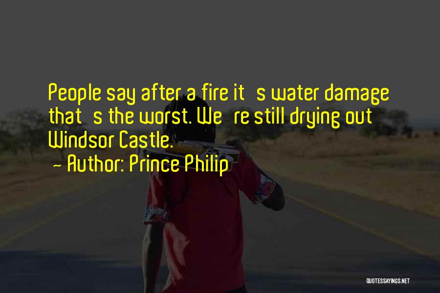 Castle Still Quotes By Prince Philip