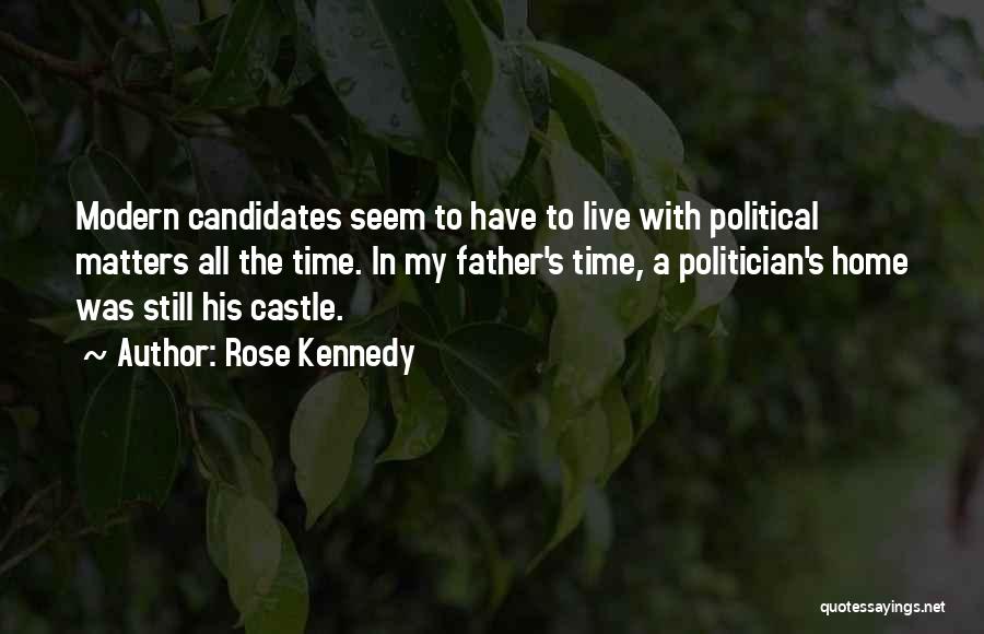 Castle Still Quotes By Rose Kennedy