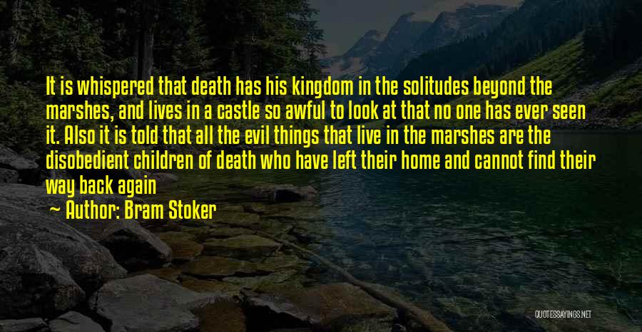 Castle The Lives Of Others Quotes By Bram Stoker