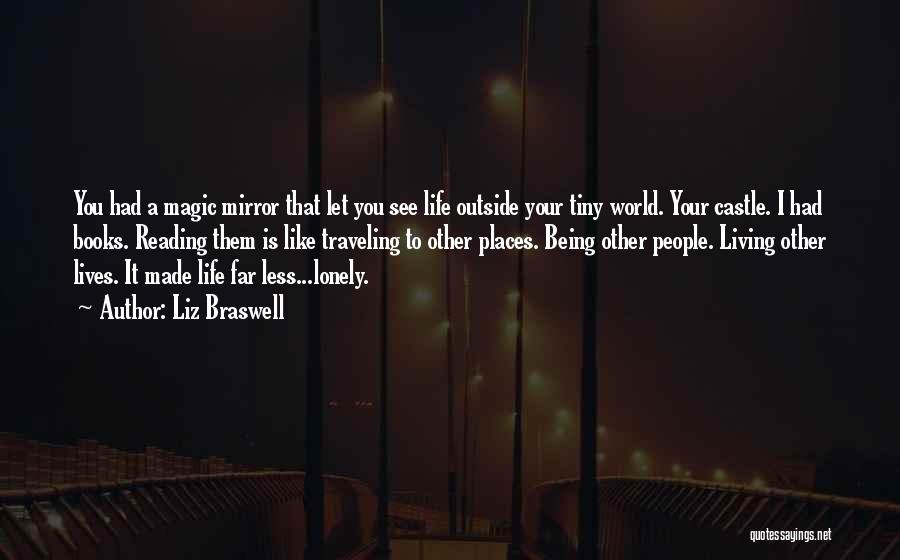 Castle The Lives Of Others Quotes By Liz Braswell Castle The Lives Of Others Quotes By Liz Braswell