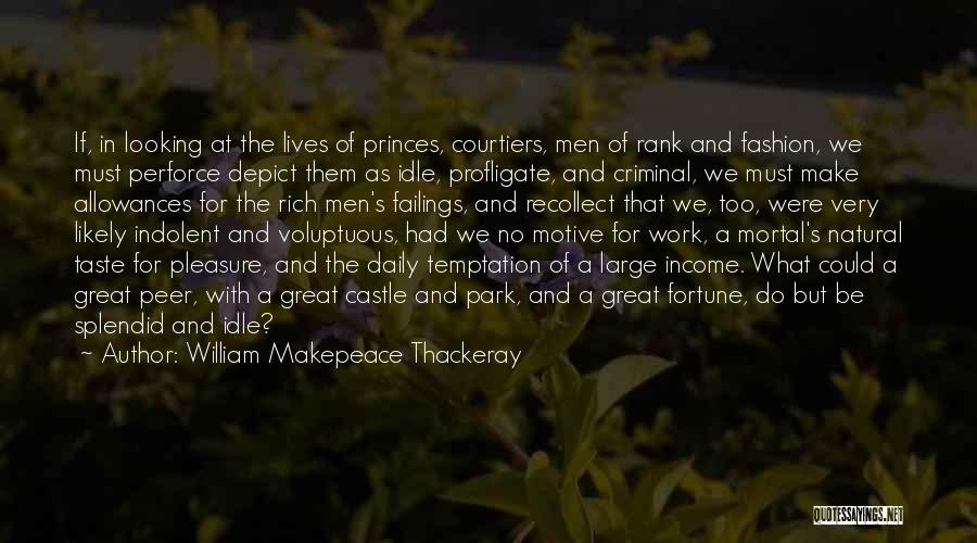Castle The Lives Of Others Quotes By William Makepeace Thackeray