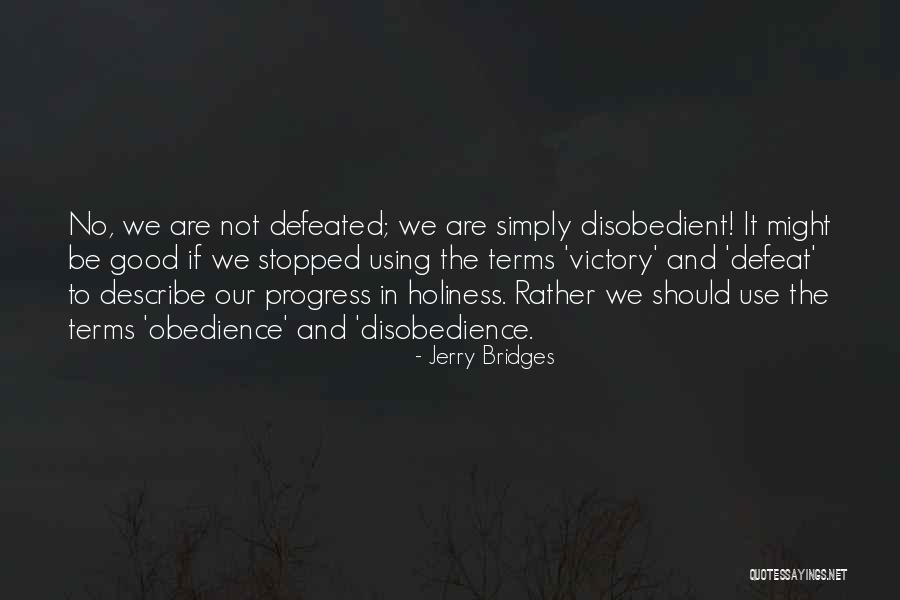 Castlebury Bird Quotes By Jerry Bridges Castlebury Bird Quotes By Jerry Bridges