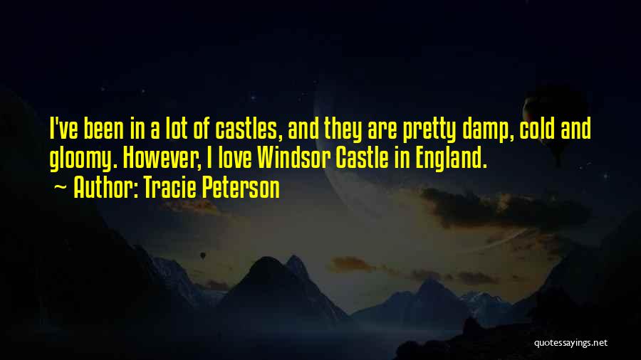 Castles And Love Quotes By Tracie Peterson