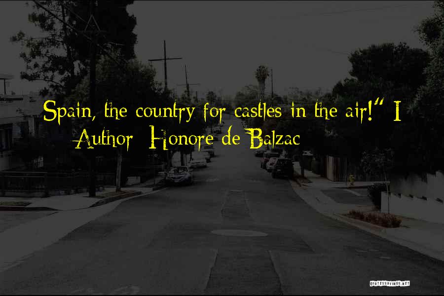 Castles In The Air Quotes By Honore De Balzac