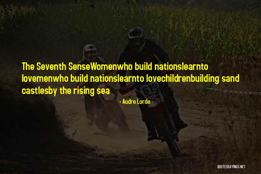 Castles In The Sand Quotes By Audre Lorde Castles In The Sand Quotes By Audre Lorde