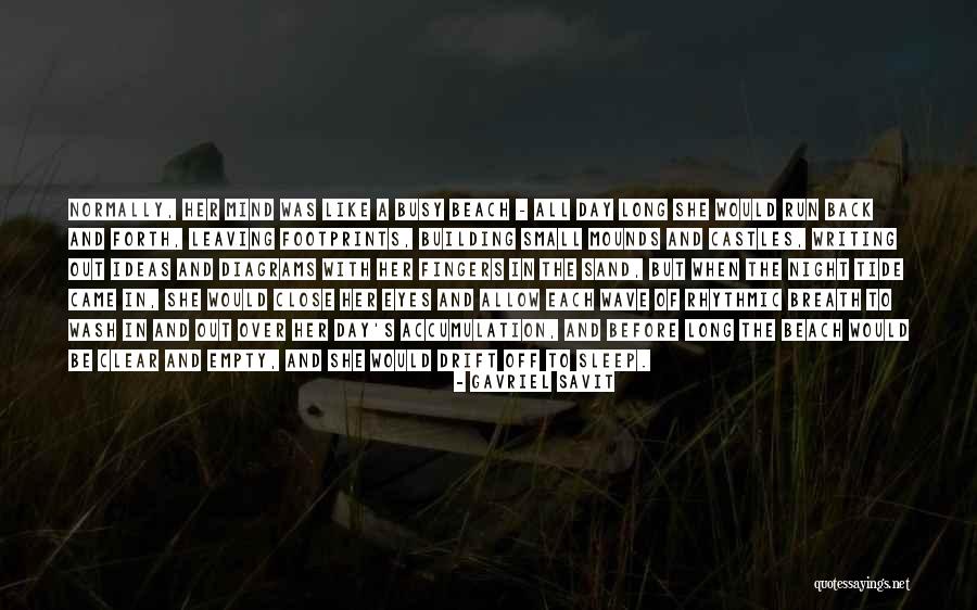 Castles In The Sand Quotes By Gavriel Savit Castles In The Sand Quotes By Gavriel Savit