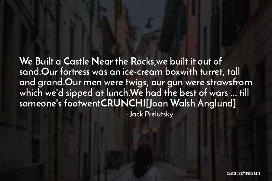Castles In The Sand Quotes By Jack Prelutsky Castles In The Sand Quotes By Jack Prelutsky