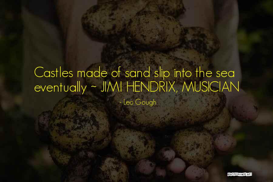 Castles In The Sand Quotes By Leo Gough