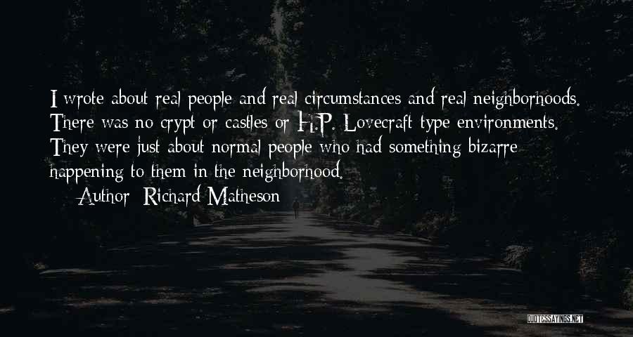 Castles Quotes By Richard Matheson