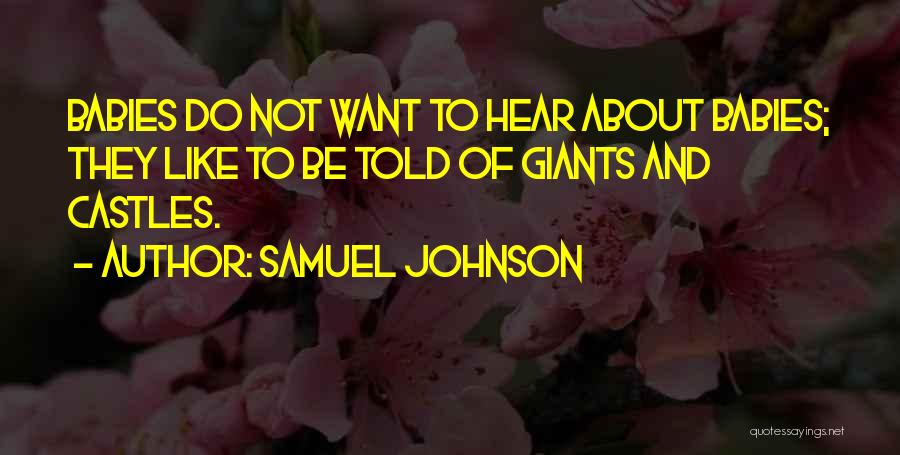 Castles Quotes By Samuel Johnson