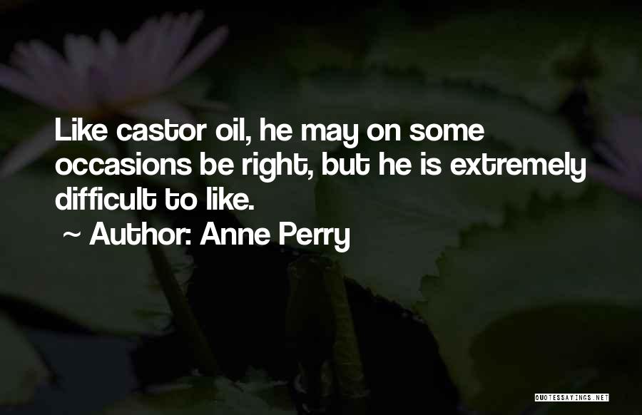 Castor Quotes By Anne Perry