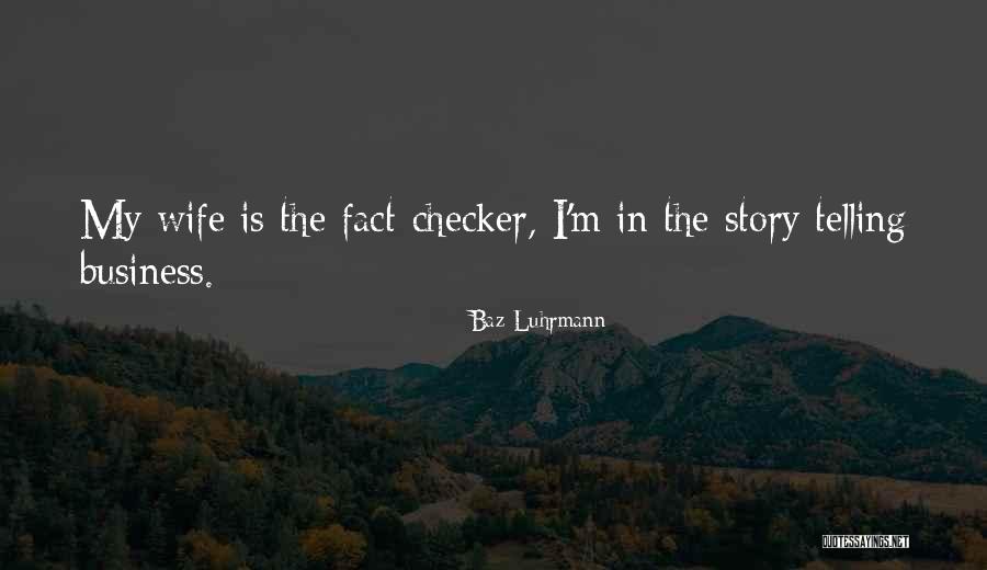 Castors Online Quotes By Baz Luhrmann Castors Online Quotes By Baz Luhrmann