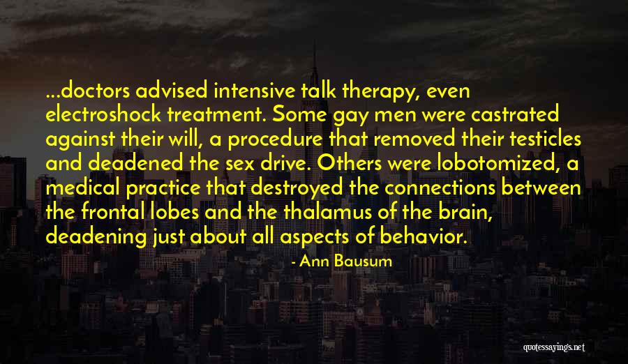 Castrated Men Quotes By Ann Bausum