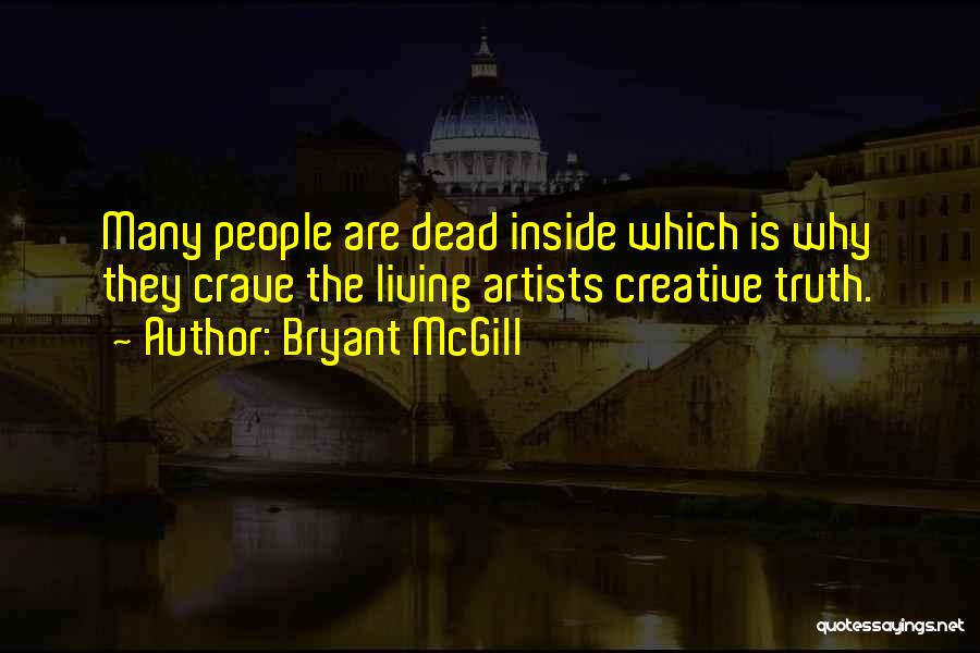 Castrating Bands Quotes By Bryant McGill
