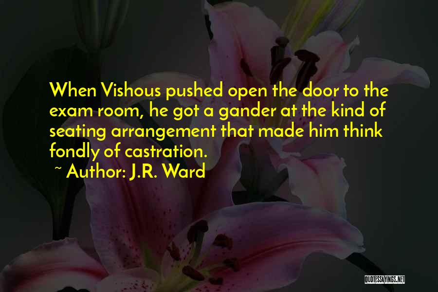 Castration Quotes By J.R. Ward