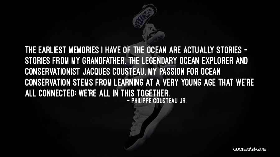 Castricum Dijk Quotes By Philippe Cousteau Jr. Castricum Dijk Quotes By Philippe Cousteau Jr.