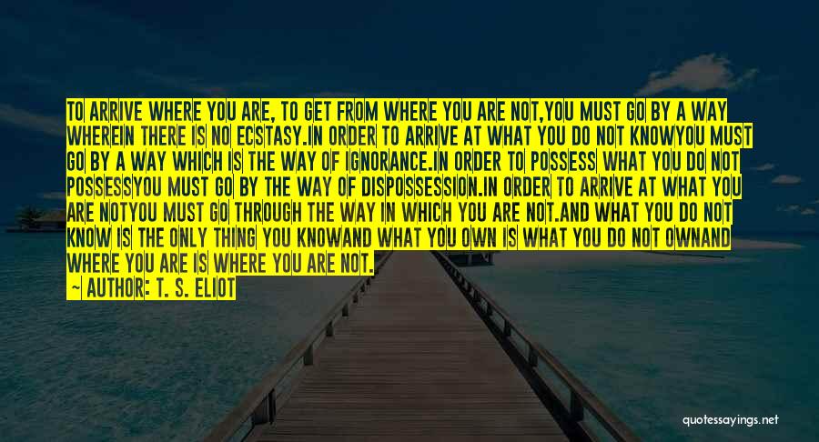 Castriota Quotes By T. S. Eliot