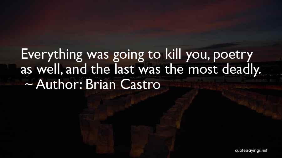 Castro's Death Quotes By Brian Castro