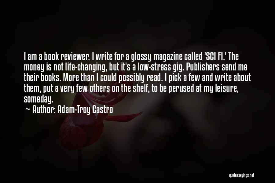 Castro's Quotes By Adam-Troy Castro