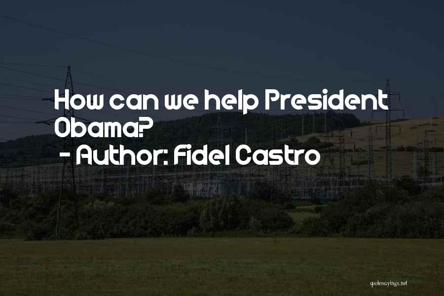 Castro's Quotes By Fidel Castro