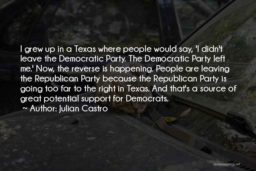 Castro's Quotes By Julian Castro