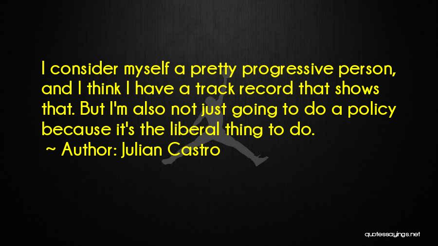 Castro's Quotes By Julian Castro