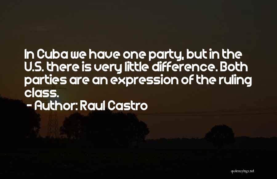 Castro's Quotes By Raul Castro